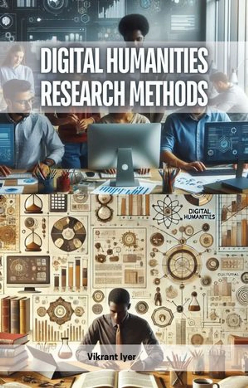 Digital Humanities Research Methods