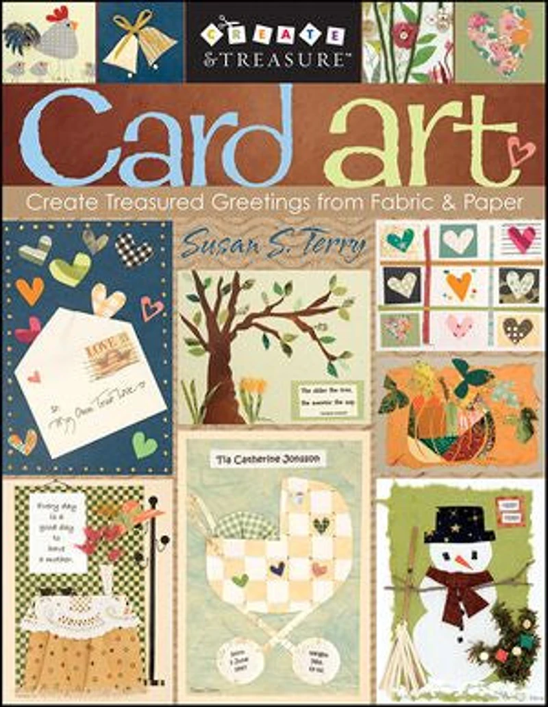 Card Art: Create Treasured Greetings from Fabric & Paper