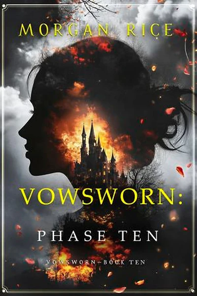 Vowsworn: Phase Ten (Book Ten of the Vowsworn Series)