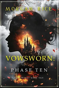 Vowsworn: Phase Ten (Book Ten of the Vowsworn Series)