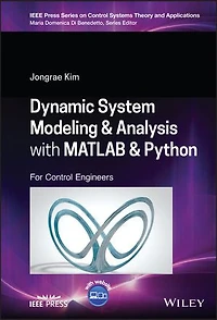 Dynamic System Modelling and Analysis with MATLAB Python: For Control Engineers