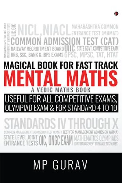 Magical Book For Fast Track Mental Maths: A Vedic Maths Book