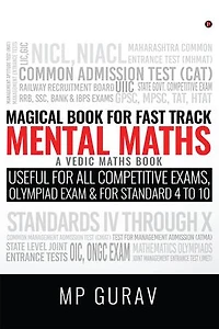 Magical Book For Fast Track Mental Maths: A Vedic Maths Book