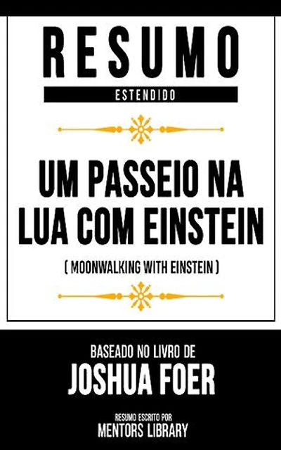 Resumo Estendido - Um Passeio Na Lua Com Einstein