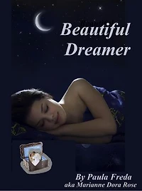 Beautiful Dreamer: Roses in the Dark, #7
