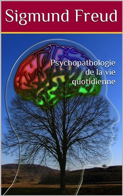 Psychopathologie de la vie quotidienne