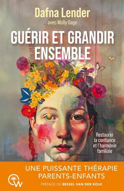 Guérir et grandir ensemble: restaurer la confiance l'harmonie familiale grâce à thérapie intégrative basée sur l'attachement (IAFT)