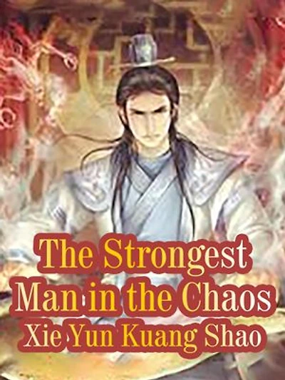 The Strongest Man in the Chaos: Volume 3