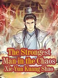 The Strongest Man in the Chaos: Volume 3