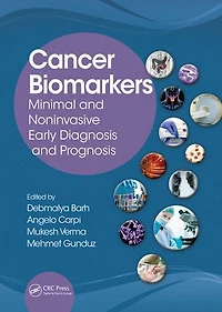Cancer Biomarkers: Minimal And Noninvasive Early Diagnosis Prognosis