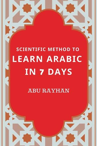 Scientific Method To Learn Arabic in 7 Days