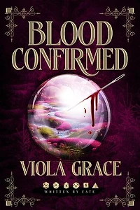 Blood Confirmed: Written By Fate, #2