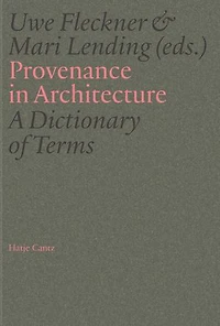 Provenance Architecture: A Dictionary of Terms
