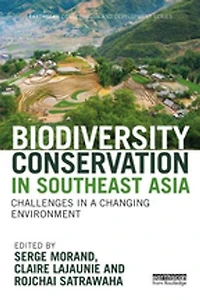 Biodiversity Conservation Southeast Asia: Challenges a Changing Environment