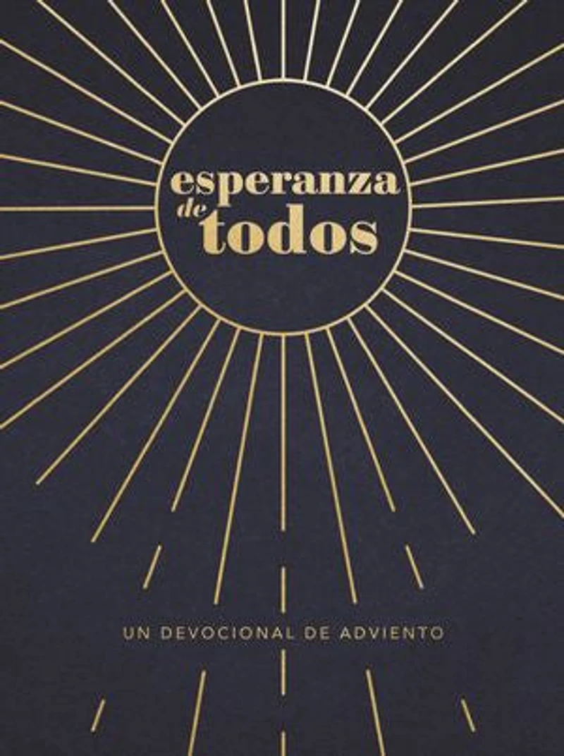 Esperanza de todos: Un Devocional de Adviento