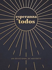 Esperanza de todos: Un Devocional de Adviento
