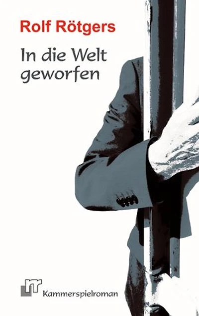 In die Welt geworfen