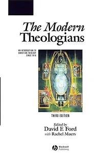Ford's The Modern Theologians: An Introduction to Christian Theology since 1918