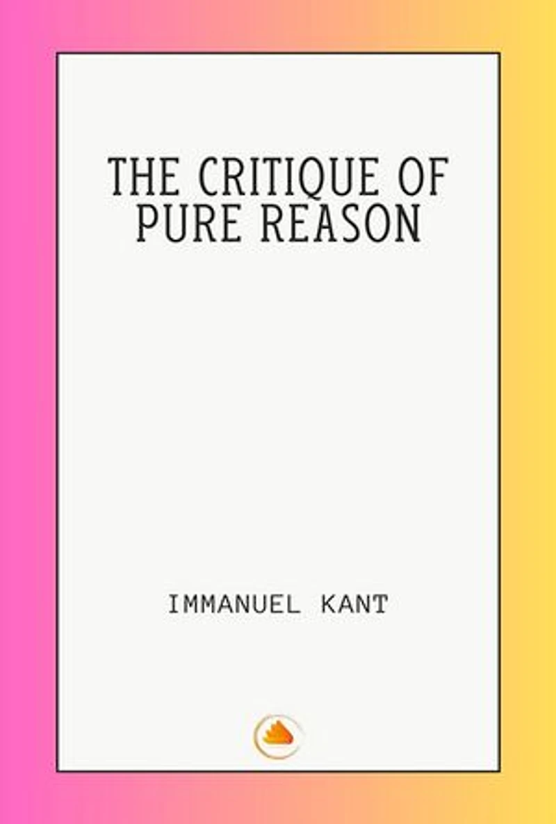 THE CRITIQUE OF PURE REASON