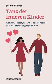 Tanz der inneren Kinder: Warum wir lieben, wie es gelernt haben – und Veränderung möglich wird