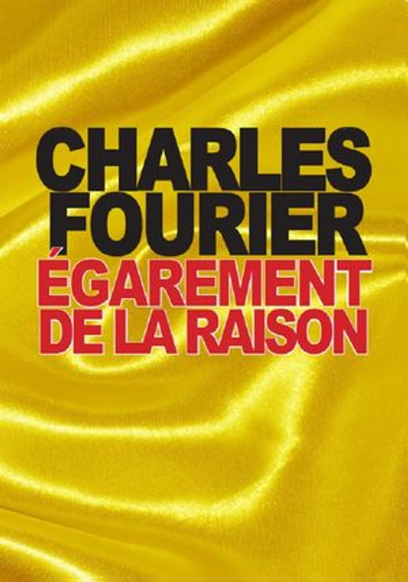 Égarement de la raison: démontré par les ridicules des sciences incertaines