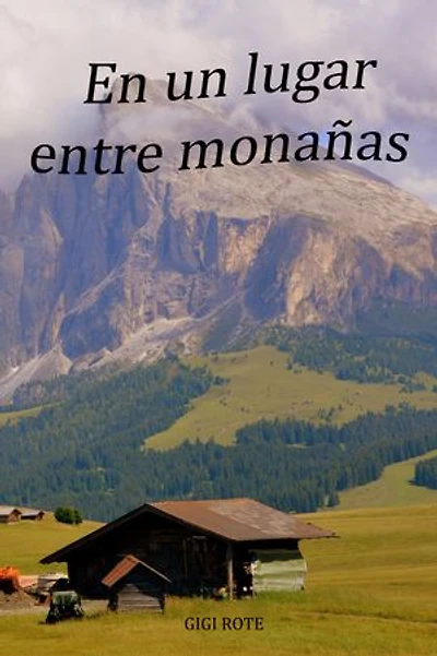 En un lugar entre montañas