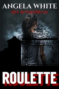 Roulette: Life After War, #25