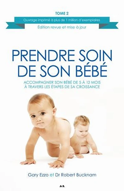 Accompagner son bébé de 5 à 12 mois travers les étapes sa croissance