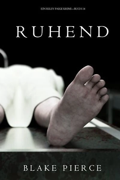 Ruhend (Ein Riley Paige Krimi—Buch 14)