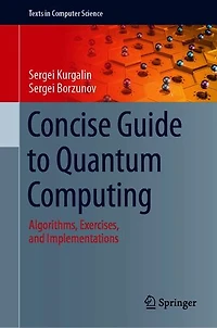 Concise Guide to Quantum Computing: Algorithms, Exercises