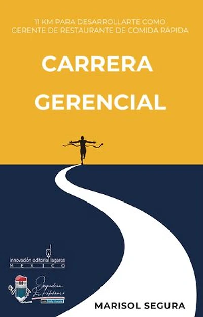 Carrera Gerencial: 11 Km para desarrollarte como gerente de restaurante de comida rápida