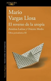 El reverso de la Utopia: America Latina y Oriente Medio / the Other Side of Latin and Middle East