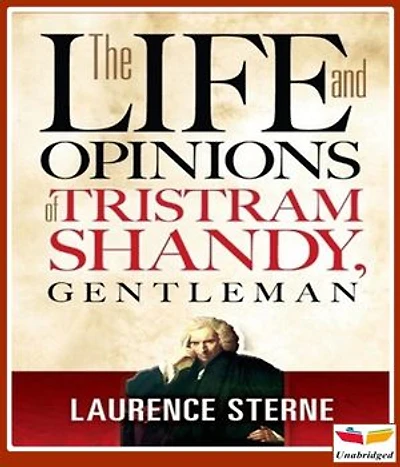 The Life and Opinions of Tristram Shandy, Gentleman