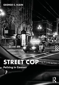 Street Cop: Policing Context