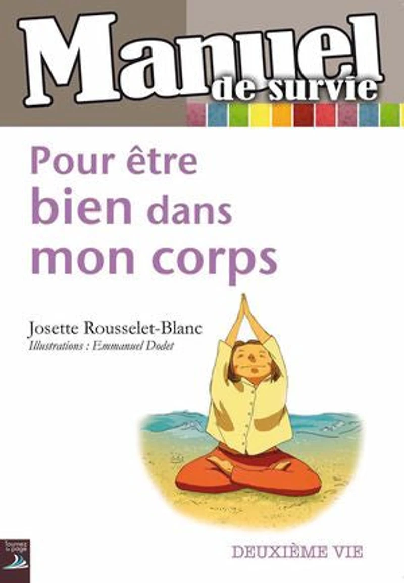 Pour être bien dans mon corps: Accepter le vieillissement