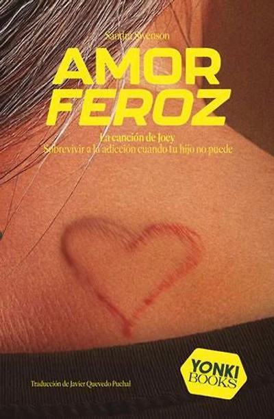 Amor Feroz: Sobrevivir a la adicción cuando tu hijo no puede