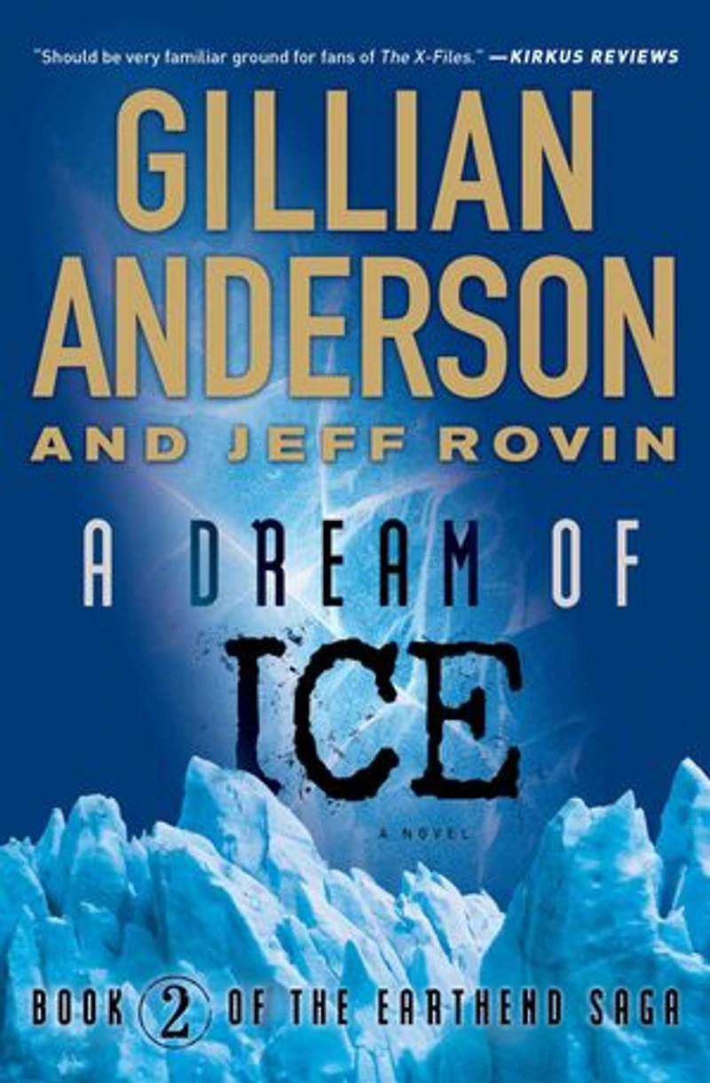 A Dream of Ice: Book 2 The EarthEnd Saga