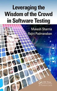 Leveraging The Wisdom Of Crowd Software Testing