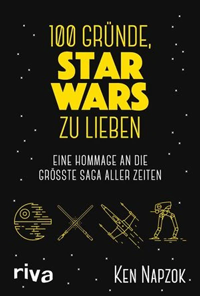 100 Gründe, Star Wars zu lieben: Eine Hommage an die größte Saga aller Zeiten