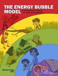 The Energy Bubble Model: A Bi-Directional Framework for Teaching Self-Regulation