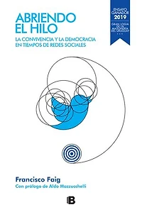 Abriendo el hilo: La convivencia y la democracia en tiempos de redes sociales