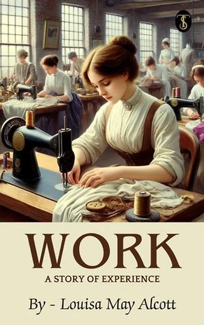 Work: A Story of Experience