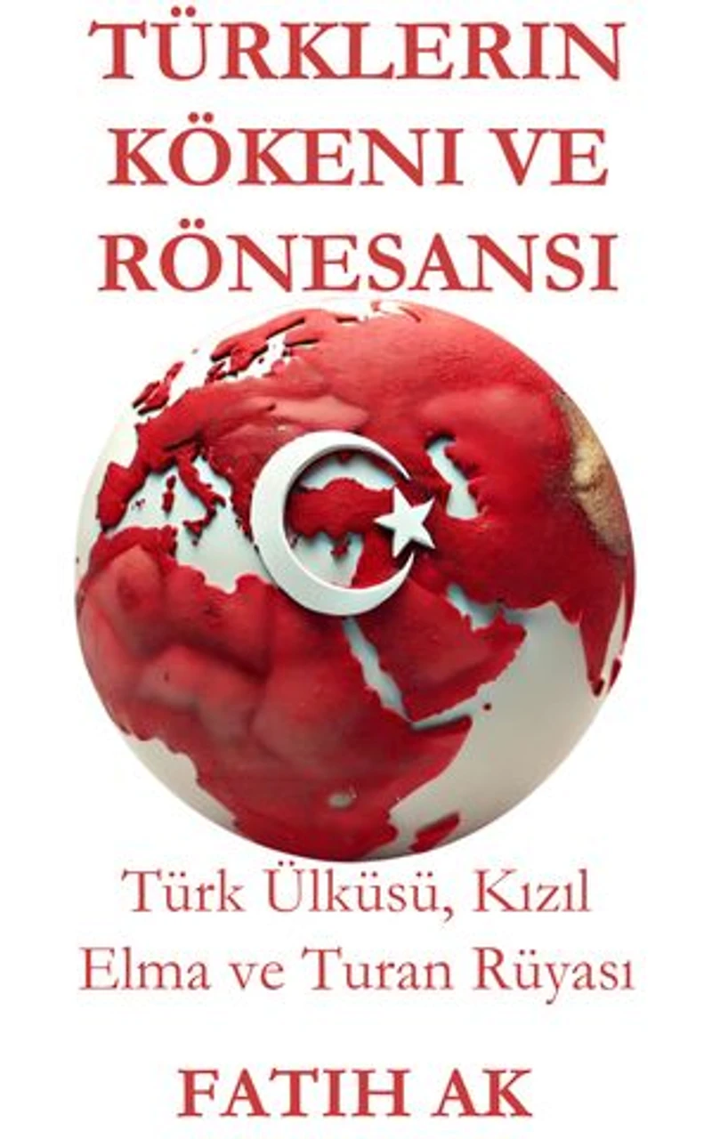 Die Entstehung und Renaissance der Türken: Das türkische Ideal, rote Apfel turanische Traum