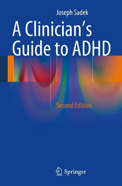 A Clinician's Guide to ADHD