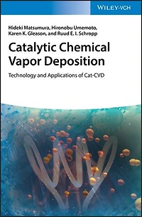 Catalytic Chemical Vapor Deposition: Technology And Applications Of Cat-cvd