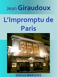 L’Impromptu de Paris: Texte intégral