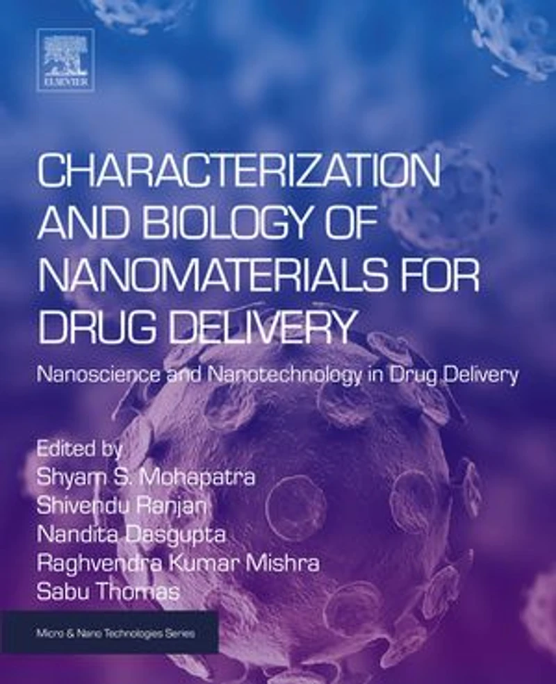 Characterization and Biology of Nanomaterials for Drug Delivery: Nanoscience Nanotechnology Delivery