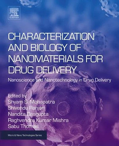 Characterization and Biology of Nanomaterials for Drug Delivery: Nanoscience Nanotechnology Delivery