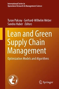 Lean and Green Supply Chain Management: Optimization Models Algorithms