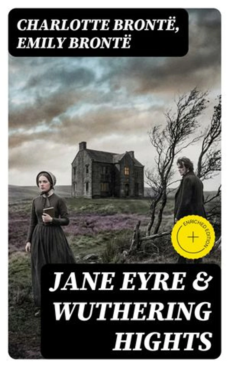 Jane Eyre & Wuthering Hights: Enriched edition.